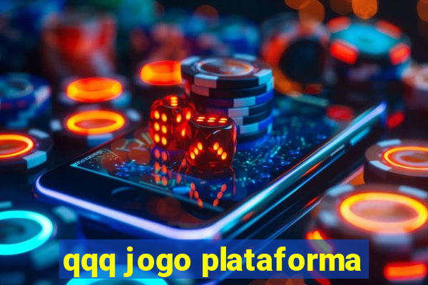 qqq jogo plataforma